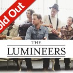LUMINEERS SOLD OUT