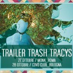 TRAILER TRASH TRACYS